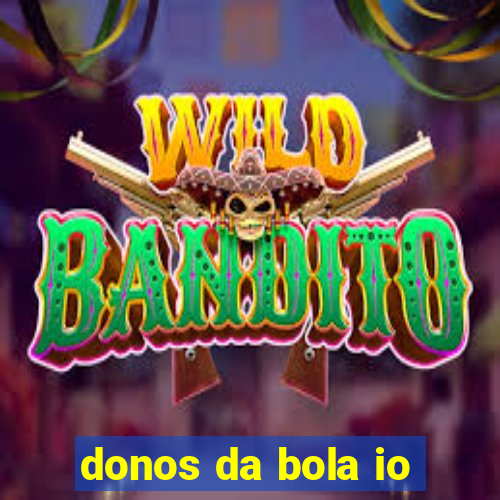 donos da bola io